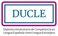 DUCLE — Diploma Universitário de Competência em Língua Espanhola como Língua Estrangeira
